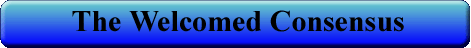 THE WELCOMED CONSENSUS